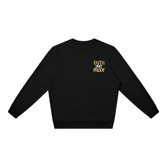 Faith Over Proof Crewneck
